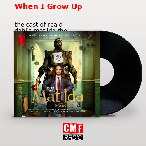 The story and meaning of the song 'When I Grow Up - the cast of roald ...