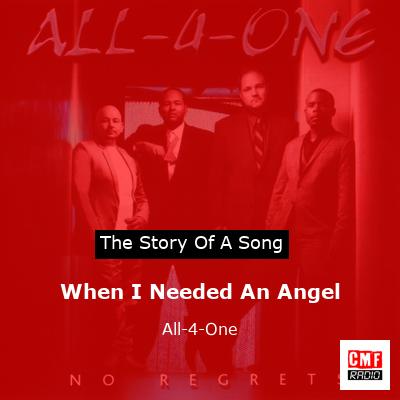 When I Needed An Angel – All-4-One