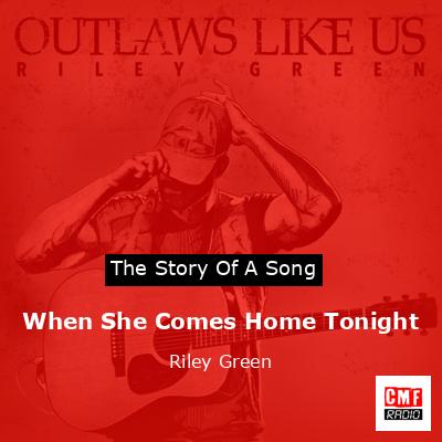 final cover When She Comes Home Tonight Riley Green
