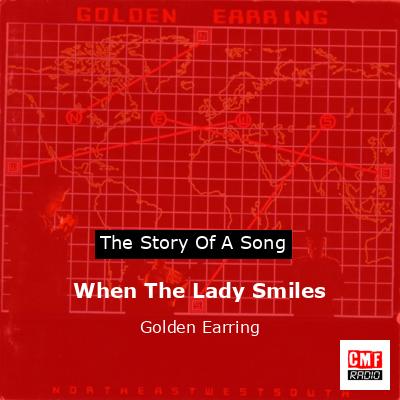 When The Lady Smiles – Golden Earring