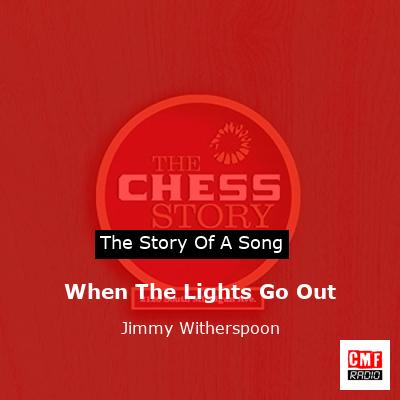 When The Lights Go Out – Jimmy Witherspoon