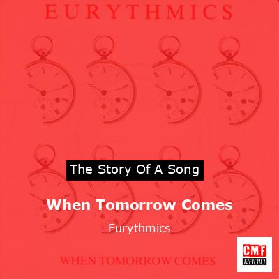 final cover When Tomorrow Comes Eurythmics