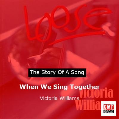 When We Sing Together – Victoria Williams