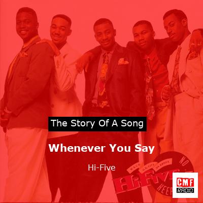 Whenever You Say – Hi-Five