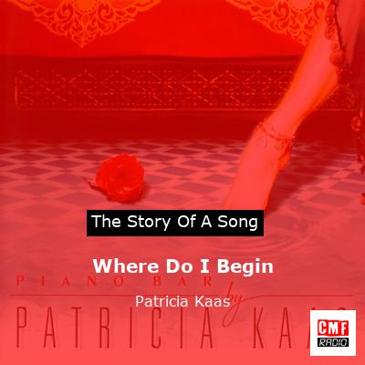 Where Do I Begin – Patricia Kaas