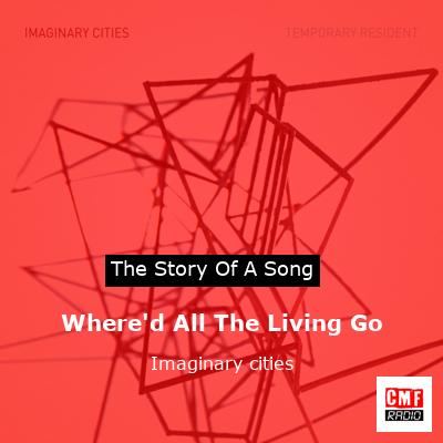 Where’d All The Living Go – Imaginary cities