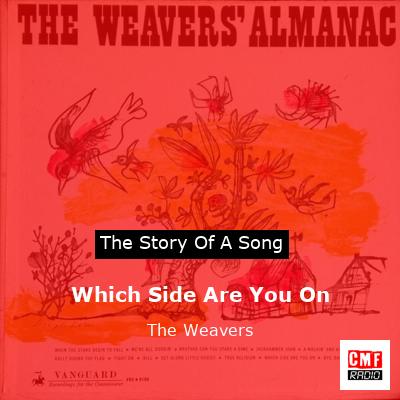 Which Side Are You On – The Weavers