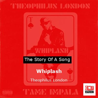 Whiplash – Theophilus London