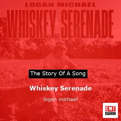 Whiskey Serenade – logan michael