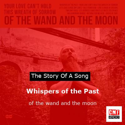 Whispers of the Past – of the wand and the moon