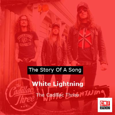White Lightning – The Cadillac Three