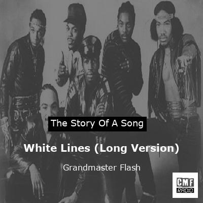 White Lines (Long Version) – Grandmaster Flash