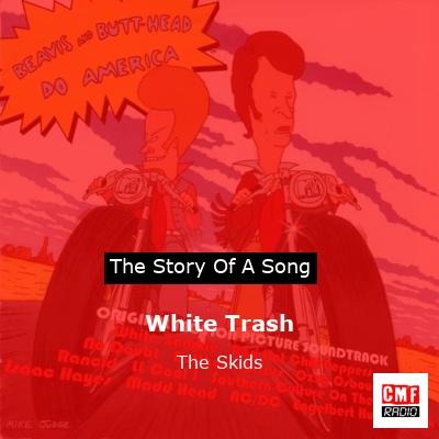 White Trash – The Skids