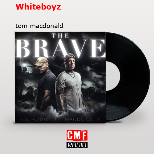 Whiteboyz – tom macdonald