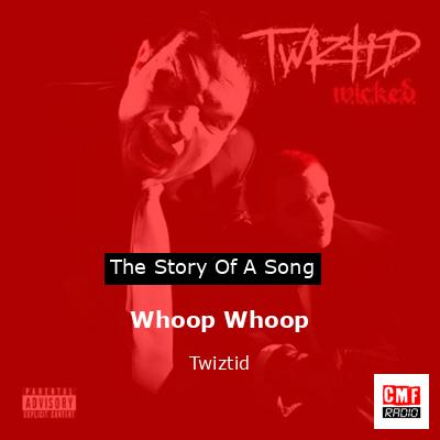 Whoop Whoop – Twiztid