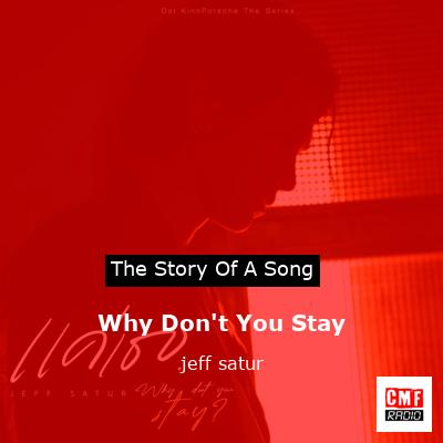 Why Don’t You Stay – jeff satur