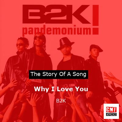 Why I Love You – B2K