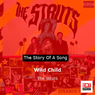 Wild Child – The Struts