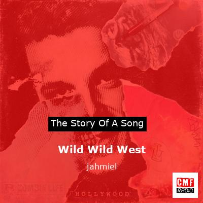 Wild Wild West – jahmiel