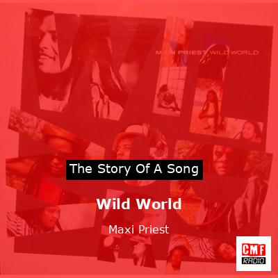 Wild World – Maxi Priest