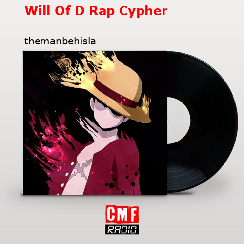 Will Of D Rap Cypher – themanbehisla