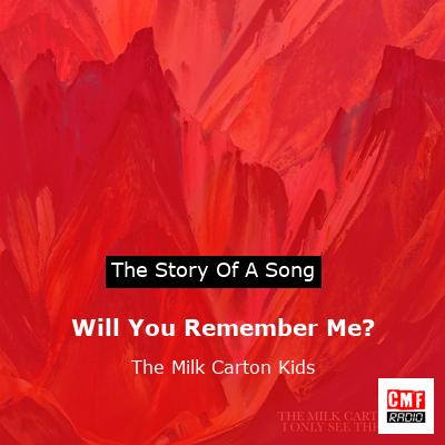 Will You Remember Me? – The Milk Carton Kids