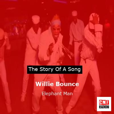 final cover Willie Bounce Elephant Man