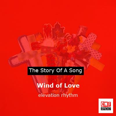 Wind of Love – elevation rhythm
