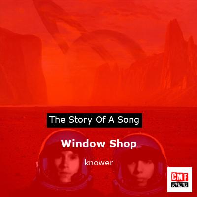 Window Shop – knower