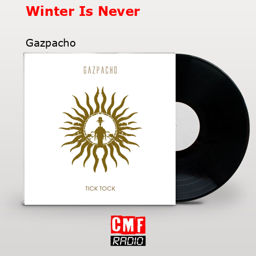 Winter Is Never – Gazpacho