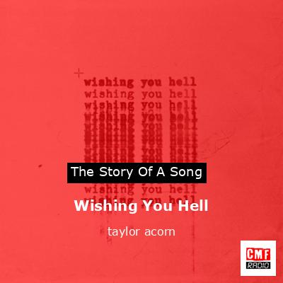 Wishing You Hell – taylor acorn