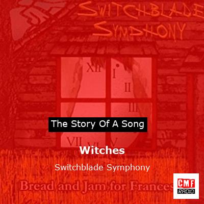 Witches – Switchblade Symphony
