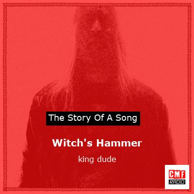 Witch’s Hammer – king dude