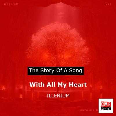 With All My Heart – ILLENIUM
