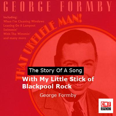 final cover With My Little Stick of Blackpool Rock George Formby
