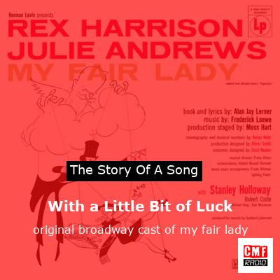 With a Little Bit of Luck – original broadway cast of my fair lady