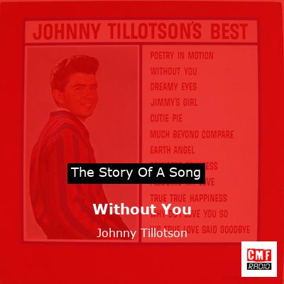 Without You – Johnny Tillotson