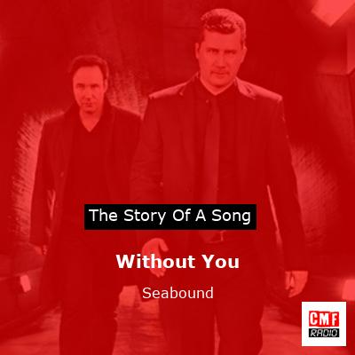 Without You – Seabound