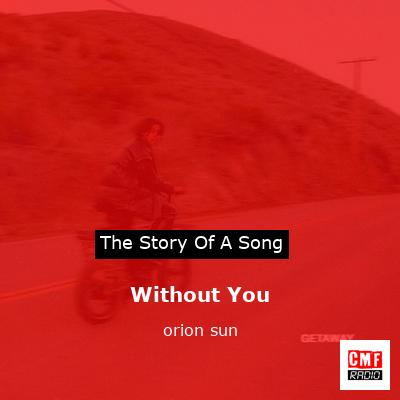 Without You – orion sun