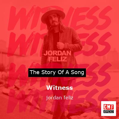 Witness – jordan feliz