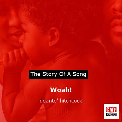 Woah! – deante’ hitchcock