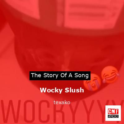 final cover Wocky Slush texako