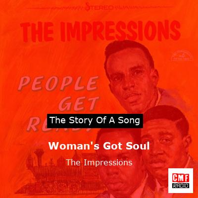 Woman’s Got Soul – The Impressions