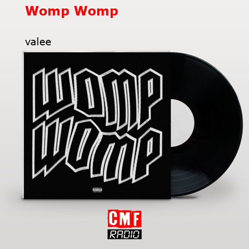 Womp Womp – valee