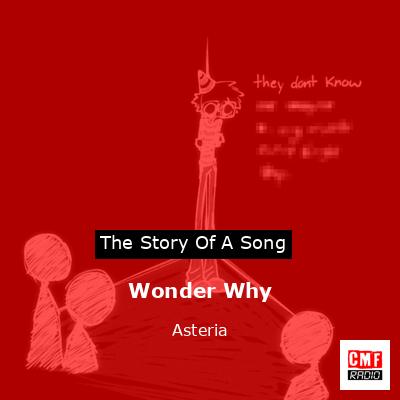 Wonder Why – Asteria
