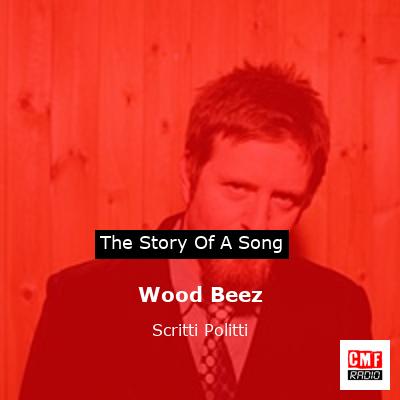 final cover Wood Beez Scritti Politti