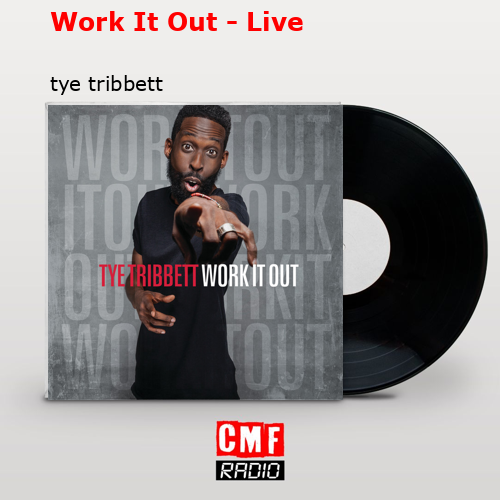 Work It Out – Live – tye tribbett