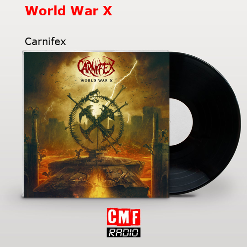 World War X – Carnifex