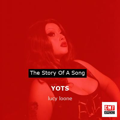YOTS – lucy loone