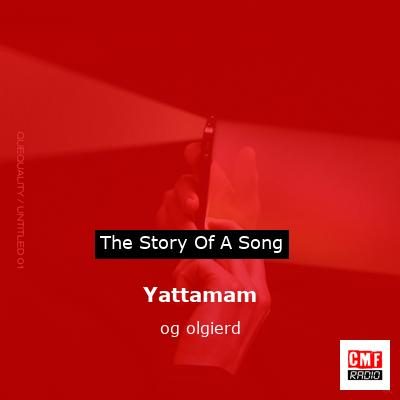 Yattamam – og olgierd